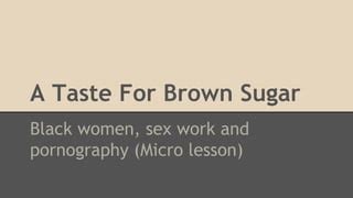 black teenage pron|A Taste for Brown Sugar : Black Women in Pornography.